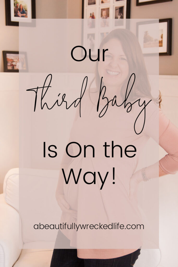 Our Third Baby Is On the Way