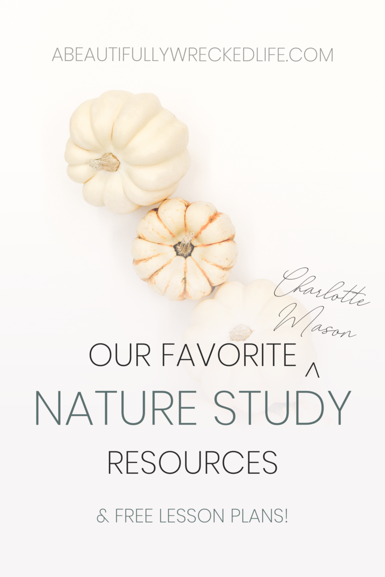 Our Favorite Charlotte Mason Nature Study Resources