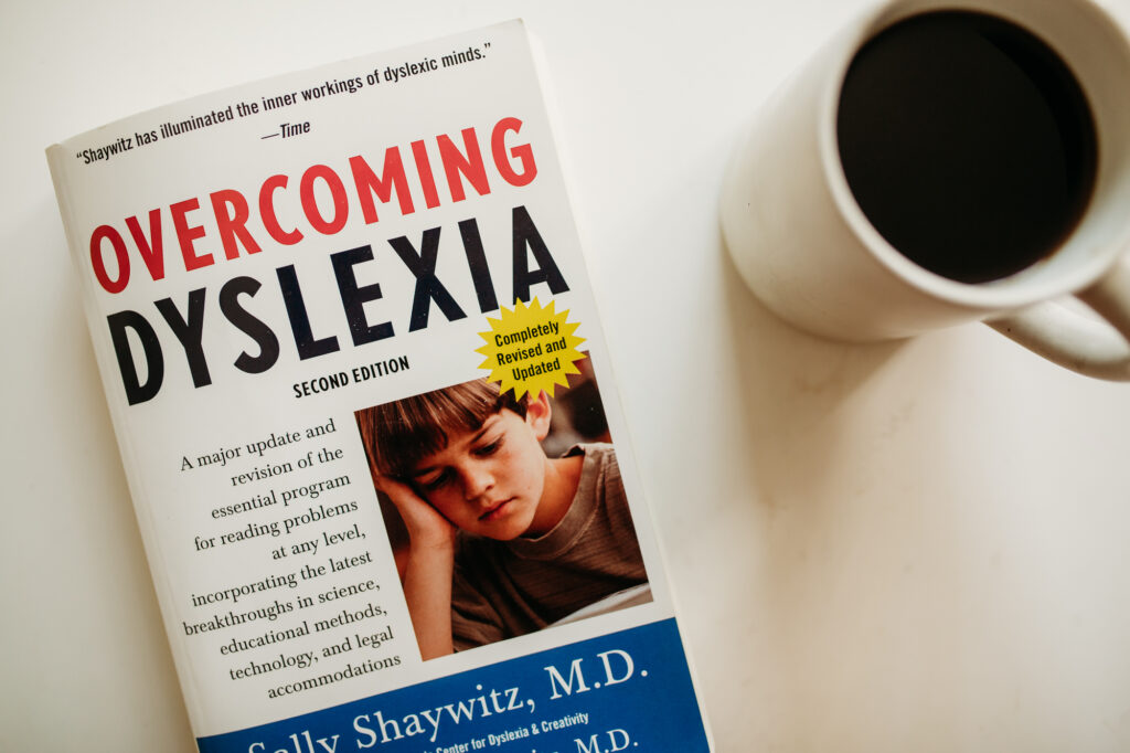 The book, Overcoming Dyslexia, by Sally Shaywitz.